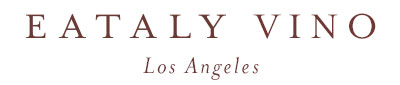 Eataly Vino - Los Angeles